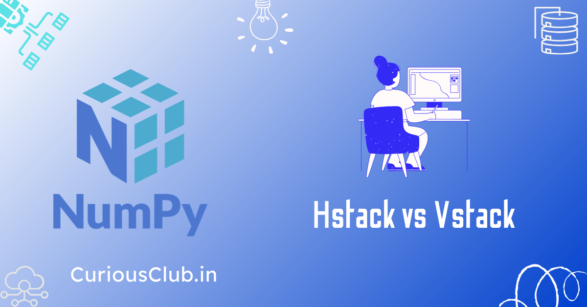 Hstack vs Vstack