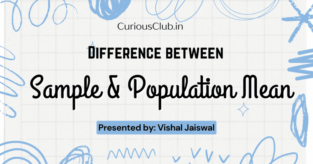 Sample Mean and Population Mean