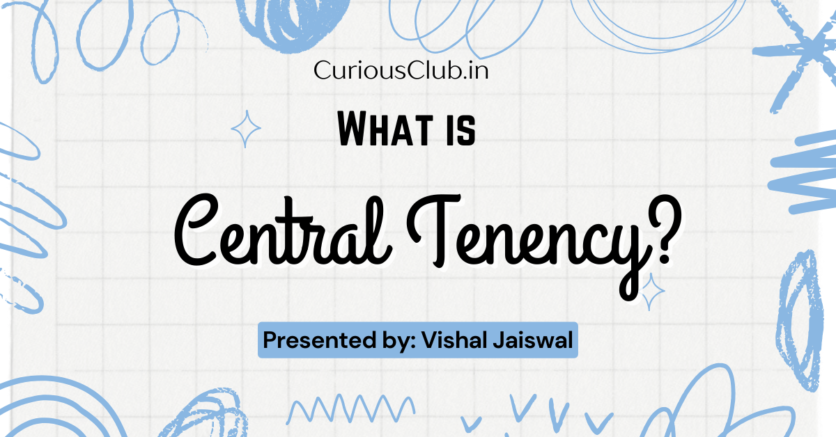 What is central tendency