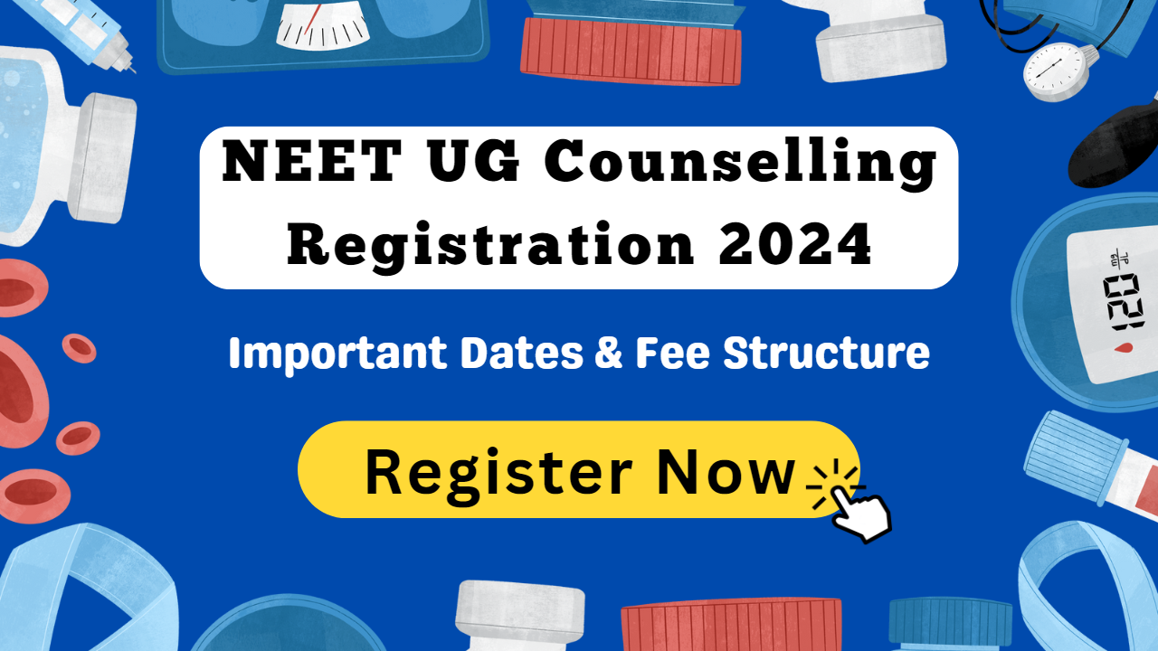 NEET UG Counselling Registration 2024