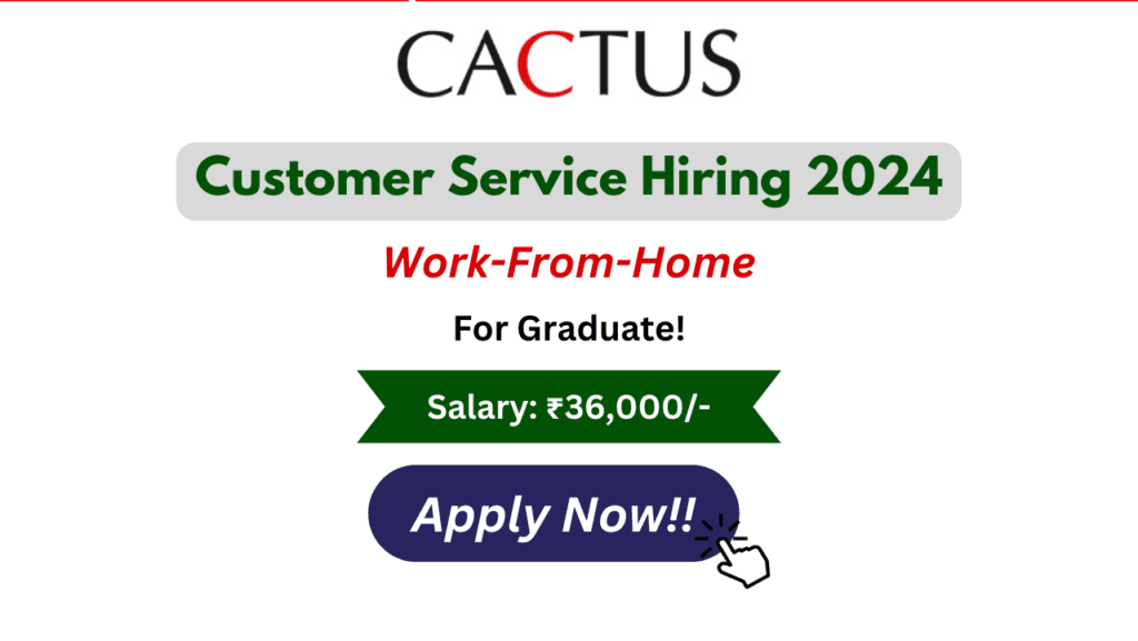 Customer Service Hiring in Cactus 2024