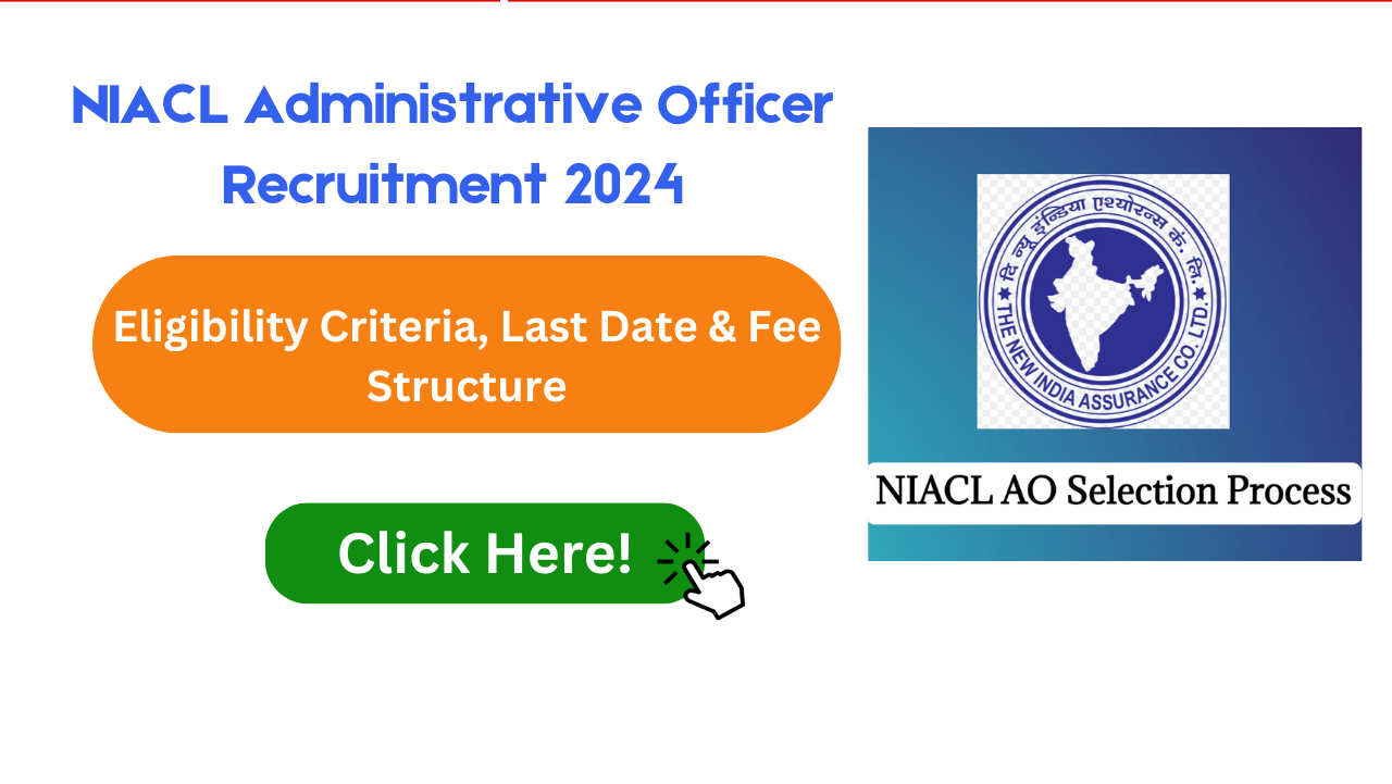 NIACL Administrative Officer Recruitment 2024