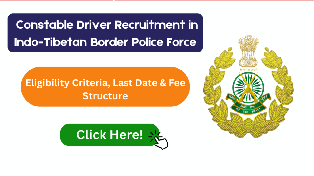 Constable Driver Recruitment in Indo-Tibetan Border Police Force