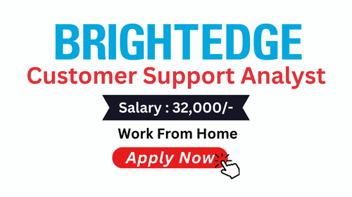 Customer Support Analyst Hiring in BrightEdge