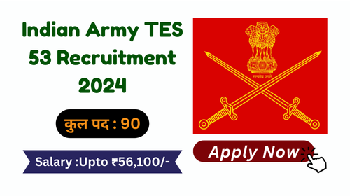 Indian Army TES 53 Recruitment 2024