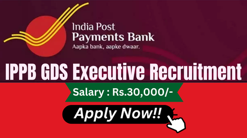 IPPB GDS Executive Recruitment