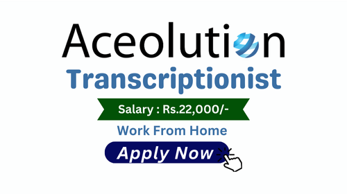 Transcriptionist hiring in Aceolution