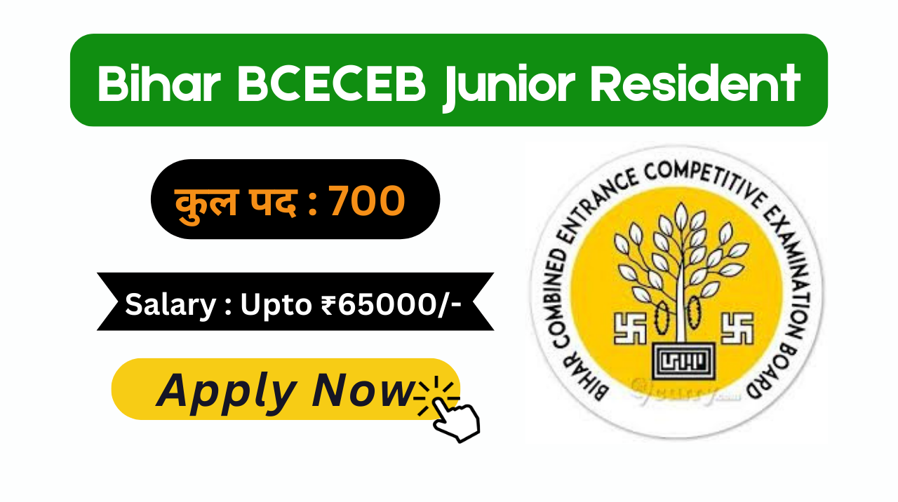 Bihar BCECEB Junior Resident Recruitment 2024