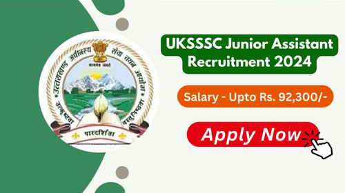 UKSSSC junior assistant recruitment 2024