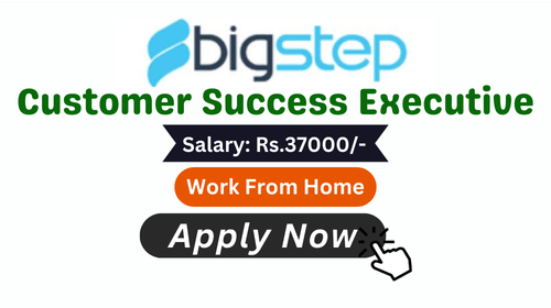 Customer Success Executive hiring in BigStep Technologies