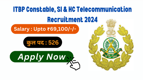 ITBP Constable, SI & HC Telecommunication Recruitment 2024