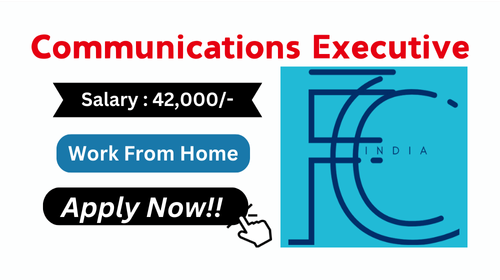 Communications Executive Hiring in Fitcom India