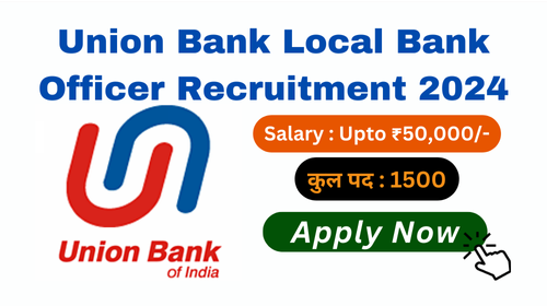 Union Bank Local Bank Officer Recruitment 2024