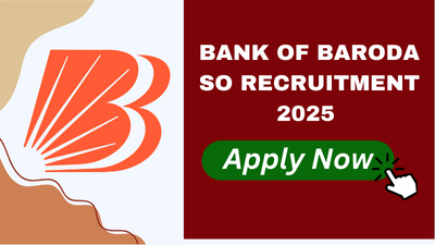 BANK OF BARODA SO Recruitment 2025