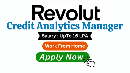 Credit Analytics Manager Recruitment in Revolut 