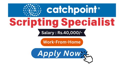 Scripting Specialist Hiring in Catchpoint