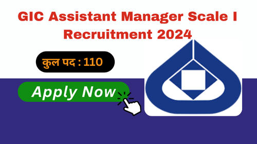 GIC Assistant Manager Scale I Recruitment 2024