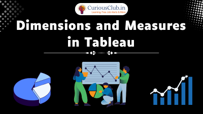 Dimensions and Measures in Tableau